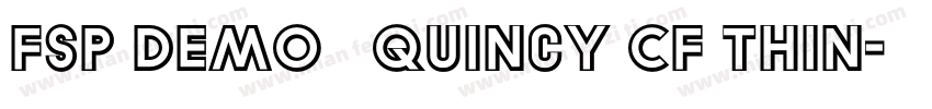 FSP DEMO   Quincy CF Thin字体转换